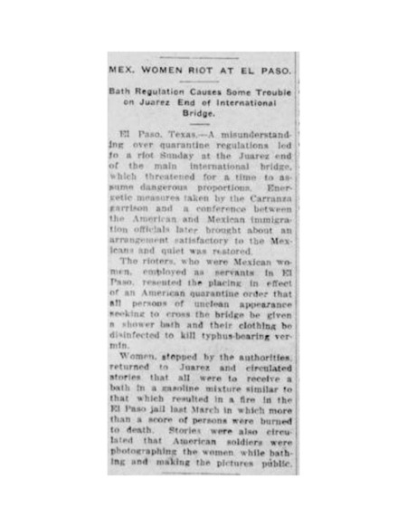 Newspaper article covering "a misunderstanding over quaranting regulations" involving the "quarantine order that all persons of unclean appearance seeking to cross the bridge be given a shower bath and their clothing be disinfected to kill typhus-bearing vermin." Article frames women's modes of organization as "circulated stories" regarding chemicals and circulation of nude photos.
